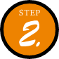 STEP 2.