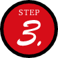STEP 3.